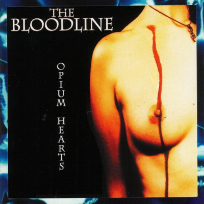 The Bloodline: "Opium Hearts" – 2000